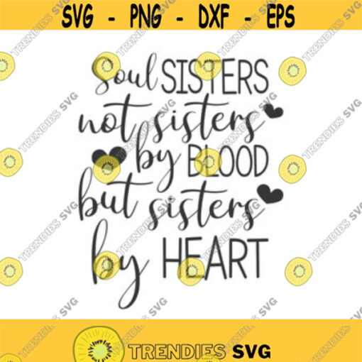 Soul sisters svg sisters svg sister svg png dxf Cutting files Cricut Cute svg designs print for t shirt quote svg Design 53