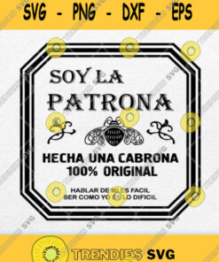 Soy La Patrona Hecha Una Cabrona 100 Original Svg Png Svg Cut Files Svg Clipart Silhouette Svg C