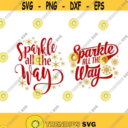 Sparkle all the way Christmas Cuttable Design SVG PNG DXF eps Designs Cameo File Silhouette Design 582
