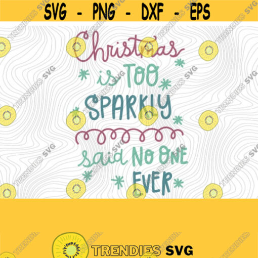 Sparkly Christmas PNG Print File for Sublimation Or SVG Cutting Machines Cameo Cricut Christmas Winter Holiday Santa Elf Funny Xmas Design 6