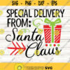 Special Delivery From Santa Svg Christmas Svg Santa Svg Christmas Presents Svg Holiday Svg silhouette cricut files svg dxf eps png. .jpg