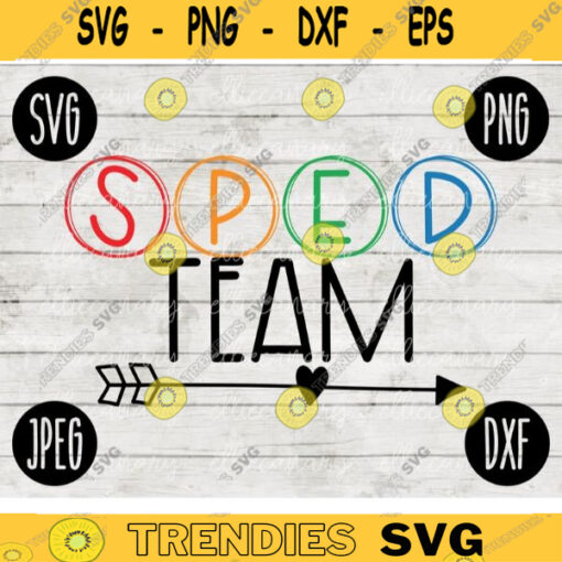 Special Education SPED Team svg png jpeg dxf cutting file Commercial Use SVG Back to School Teacher Appreciation Faculty 458