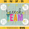 Speech Team svg png jpeg dxf cut file Commercial Use SVG Back to School Faculty Squad Group Elementary Special Education Teacher 1203