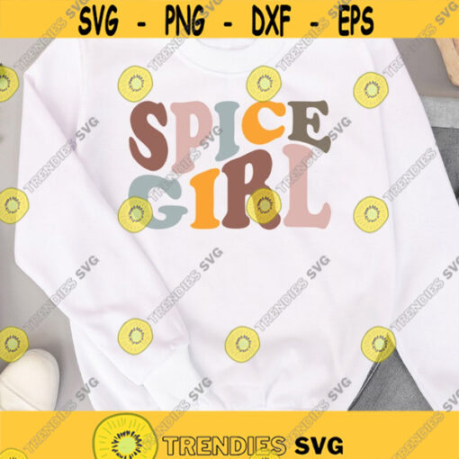 Spice Girl SVG Fall Shirt SVG Thanksgiving Svg Fall Svg Wavy text