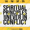 Spiritual Principles Never In Conflict Svg Png