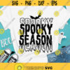 Spooky Season SVG Halloween SVG Halloween shirt SVG Fall svg