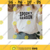 Spooky Season SVG. Halloween Shirt Svg. Spooky Svg. Trick or Treat Svg. Spooky Season Png. Horror Svg. Teacher Svg. Dxf for Cricut. Png.