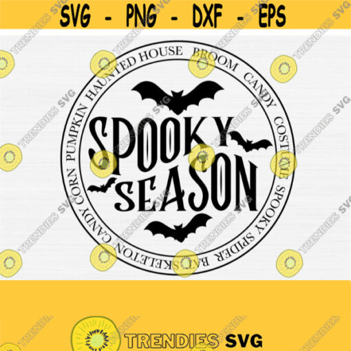 Spooky Season Svg Halloween Svg Halloween Sign Svg Halloween Shirt Svg Autumn Svg Spooky Svg Spooky Vibes SvgPngEpsDxfPdf Vector Design 948