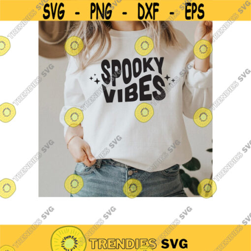 Spooky Vibes Svg. Halloween Shirt Svg. Spooky Season SVG. Trick or Treat Svg. Spooky Svg. Horror Svg. Teacher Svg. Dxf for Cricut. Png.