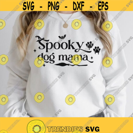 Spooky dog mama svg Halloween svg Mom shirt svg Funny mom svg Dog lover svg Fur mama svg Spooky shirt svg Halloween mug png cut files Design 496