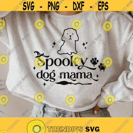 Spooky dog mama svg Halloween svg Mom shirt svg Funny mom svg Dog lover svg Fur mama svg Spooky shirt svg Halloween mug png cut files Design 497