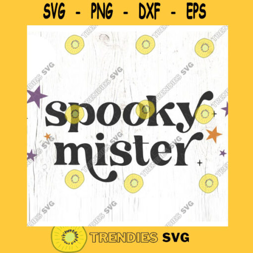 Spooky mister SVG cut file Retro halloween svg halloween boy shirt svg spooky kid svg sibling fall svg Commercial Use Digital File