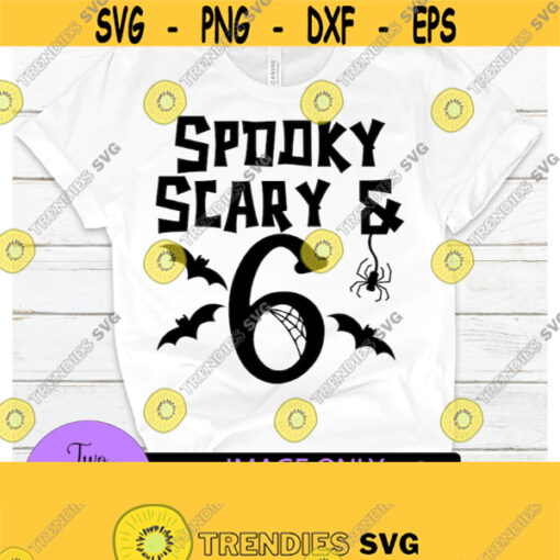 Spooky scary and 6. 6th Birthday. Halloween. Halloween Birthday. 6th Halloween Birthday. Design 985