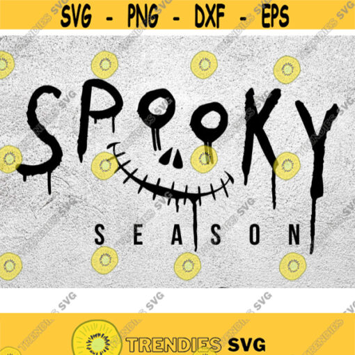 Spooky season SVG Halloween spooky svg Spooky blood svg Spooky svg png dxf files for cricut Design 93