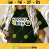 Spooky vibes svg halloween shirt gift halloween svg trick or treat svg fall svg pumpkin svg funny halloween svg png dxf cut files Design 56