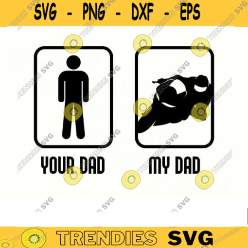 Sportbike SVG Your dad my dad sportbike svg racing svg motorcycle png motorbike svg cutting file Design 230 copy