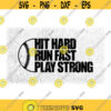 Sports Clipart Black Hand Drawn Half Softball or Baseball Outline with Words Hit Hard Run Fast Play Strong Digital Download SVG PNG Design 790