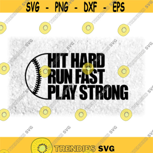 Sports Clipart Black Hand Drawn Half Softball or Baseball Outline with Words Hit Hard Run Fast Play Strong Digital Download SVG PNG Design 790