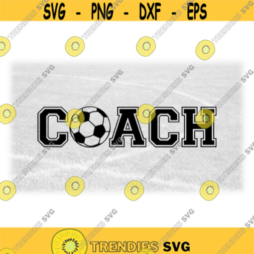 Sports Clipart Black Word Coach in Collegiate Block Type with Bold Soccer Ball as Letter O for Coaches Digital Download SVG PNG Design 567