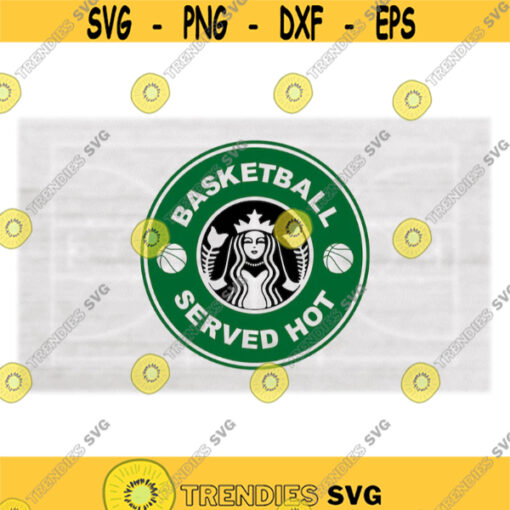 Sports Clipart BlackGreen Basketball Served Hot with Basketballs Logo Spoof Inspired by Coffee Shop Digital Download SVG PNG Design 1001