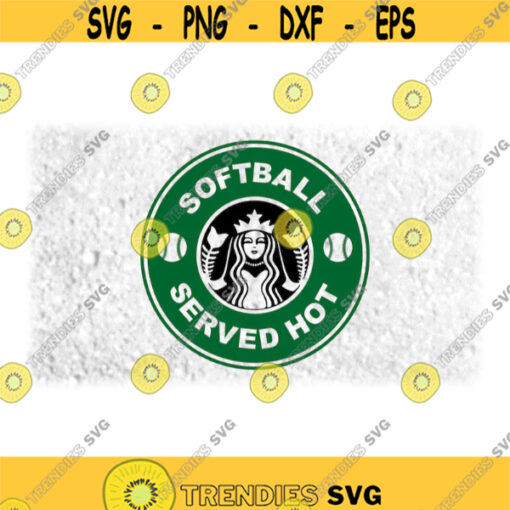 Sports Clipart BlackGreen Softball Served Hot with Softball Designs Logo Spoof Inspired by Coffee Shop Digital Download SVG PNG Design 699