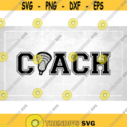 Sports Clipart Bold Word Coach in College Type with Lacrosse Stick Net as Letter O in the Middle for Coaches Digital Download SVG PNG Design 1429