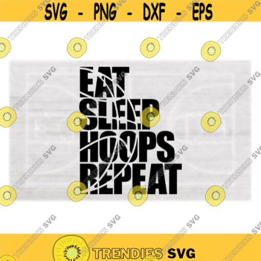 Sports Clipart Half Black Basketball Outline with Cut Out of Words Eat Sleep Hoops Repeat Players or Parents Digital Download SVGPNG Design 678