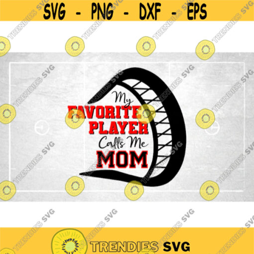 Sports Clipart Lacrosse Stick Partial Silhouette with Red and Black Words My Favorite Player Calls Me Mom Digital Download SVG PNG Design 979