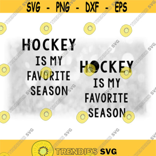 Sports Clipart Words Hockey is My Favorite Season Two Styles Including Puck for Letter O PlayersCoaches Digital Download SVGPNG Design 1133