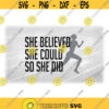 Sports Clipart Words She Believed She Could So She Did with Girl Female Woman Athlete Runner Silhouette Digital Download SVG PNG Design 1515