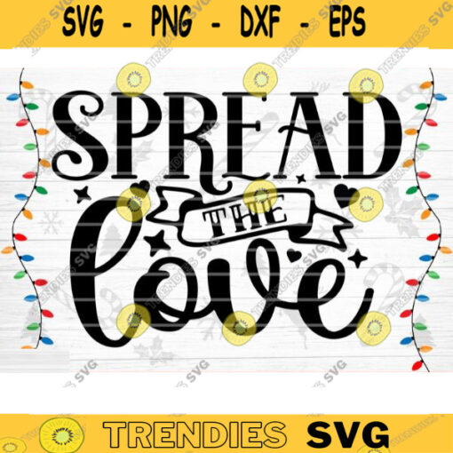 Spread The Love SVG Cut File Christmas Pot Holder Svg Christmas Svg Bundle Christmas Shirt Svg Christmas Apron Svg Kitchen Svg Design 1016 copy