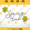 Spring Time SVG Hello Spring svg Easter svg Flower svg file cute spring Svg File flower clipart flower svg spring flower svg