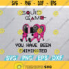 Squid Game Mask You Have Been Eliminated 067 K drama 456 SVG PNG eps dxf cut file dowload File Design 392