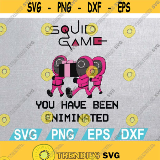 Squid Game Mask You Have Been Eliminated 067 K drama 456 SVG PNG eps dxf cut file dowload File Design 392