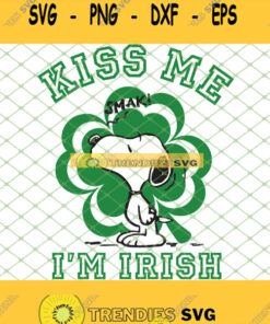 St Patricks Day Snoopy Kiss Me Smak Im Irish Svg Png Dxf Eps 1 Svg Cut Files Svg Clipart Silhoue