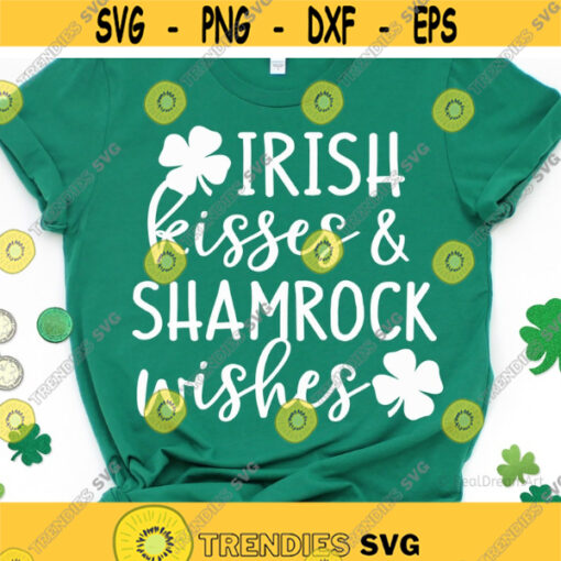 St Patricks Day Svg Irish Kisses Shamrock Wishes Funny Svg Lucky Svg Shenanigans Leprechaun School Shirt Svg File for Cricut Png Dxf Design 6714.jpg