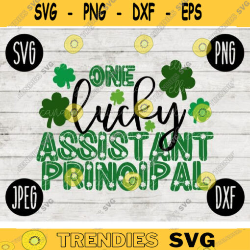St. Patricks Day SVG One Lucky Assistant Principal svg png jpeg dxf Commercial Cut File Teacher Appreciation Cute Holiday School Team 256
