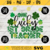 St. Patricks Day SVG One Lucky First Grade Teacher svg png jpeg dxf Commercial Cut File Teacher Appreciation Cute Holiday School Team 1048