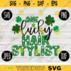 St. Patricks Day SVG One Lucky Hair Stylist svg png jpeg dxf Commercial Cut File Cosmetologist Cute Holiday School Team 542