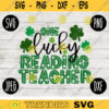 St. Patricks Day SVG One Lucky Reading Teacher svg png jpeg dxf Commercial Cut File Teacher Appreciation Cute Holiday School Team 2129