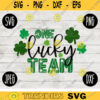 St. Patricks Day SVG One Lucky Team svg png jpeg dxf Commercial Cut File Teacher Appreciation Cute Holiday School Team 1815