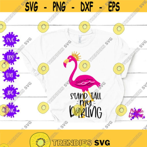 Stand Tall My Darling Summer Flamingo svg Pink Flamingo Quote Inspirational Quote SVG Nursery Wall Decor Baby Girl Nursery Kid Room Art PNG Design 412