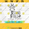 Stand Tall and Stay Wild Giraffe SVG Stand tall kids Design 121