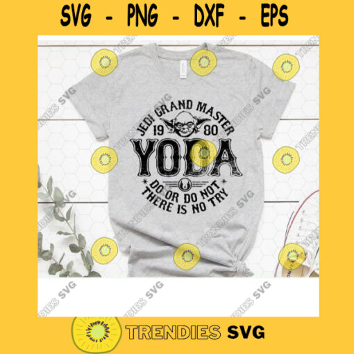 Star Wars Yoda SVG Yoda Master Digital Cut File Star Wars Svg Jpg Png Eps Dxf Cricut Design Star Wars Yoda Master 1980 Do Or Do Not