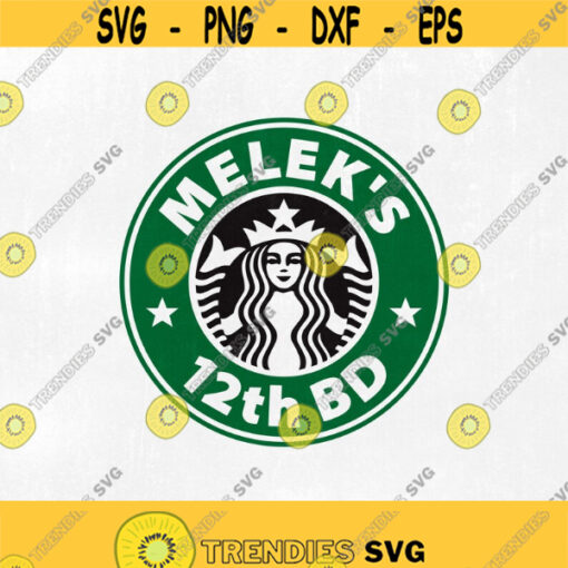 Starbucks svg starbucks custom logo template svg coffee svg. Birthday coffee Design 97