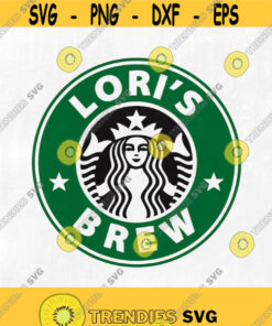 Starbucks svg starbucks custom logo template svg coffee svg. Birthday coffee Loris Brew Design 130