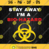Stay Away Im A Bio Hazard Svg Png Clipart Silhouette