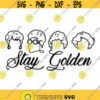 Stay Golden Decal Files cut files for cricut svg png dxf Design 34