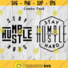 Stay Humble Hustle Hard Pack Combo svg png ai eps dxf DIGITAL FILES for Cricut CNC and other cut or print projects Design 122