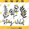 Stay Wild Hand Drawn Decal Files cut files for cricut svg png dxf Design 179